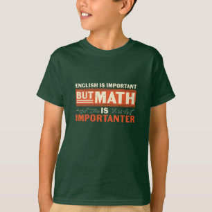 Mathematik Lehrer Mathematik ist wichtig T-Shirt