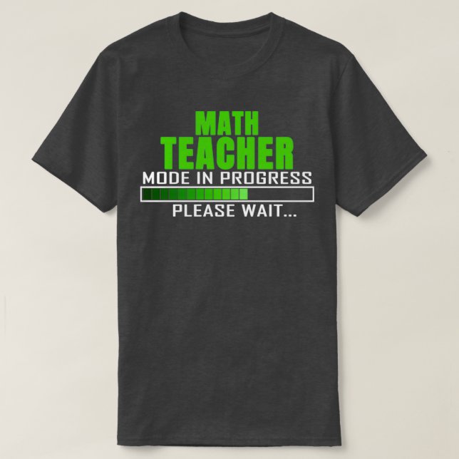 Mathematik Lehrer Modus in Arbeit Bitte warten Fun T-Shirt (Design vorne)
