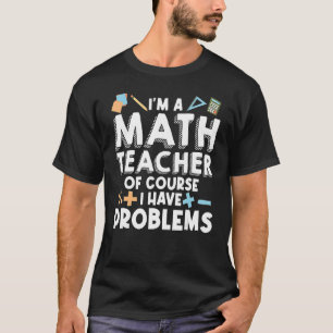 Mathematik Lehrer Statistik Algebra Mathematik T-Shirt