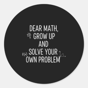 Mathematik Liebe Mathe, werd erwachsen und löse de Runder Aufkleber