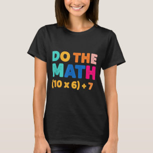 Mathematik macht die Mathematik Farbige Gleichungs T-Shirt