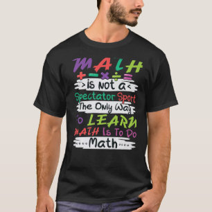 Mathematik Mathematik Mathematik Lehrer Physik Mat T-Shirt
