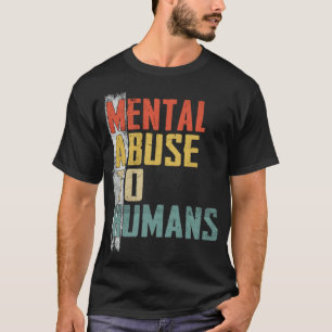 Mathematik Psychischer Missbrauch für Menschen f T-Shirt