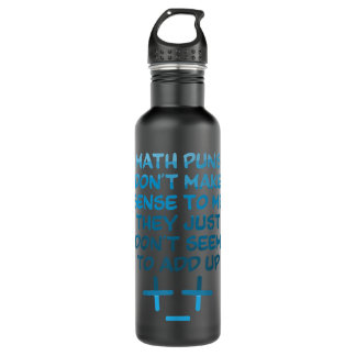 Mathematik Puns machen keinen Sinn - Mathematik Ma Edelstahlflasche