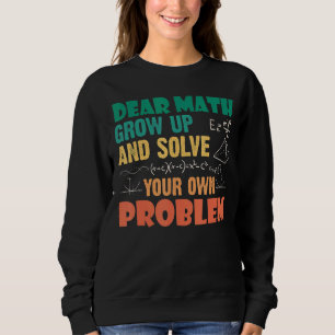 Mathematik Zitat für Mädchen Jungen Männer Männer Sweatshirt