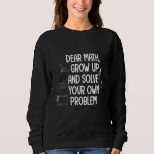 Mathematik Zitat für Mädchen Jungen Männer Männer Sweatshirt