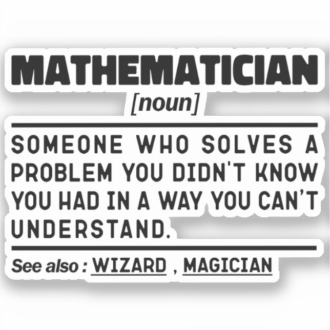 Mathematiker Noun Math Lover Lehrer Cool Gegenwart Aufkleber (Vorderseite)