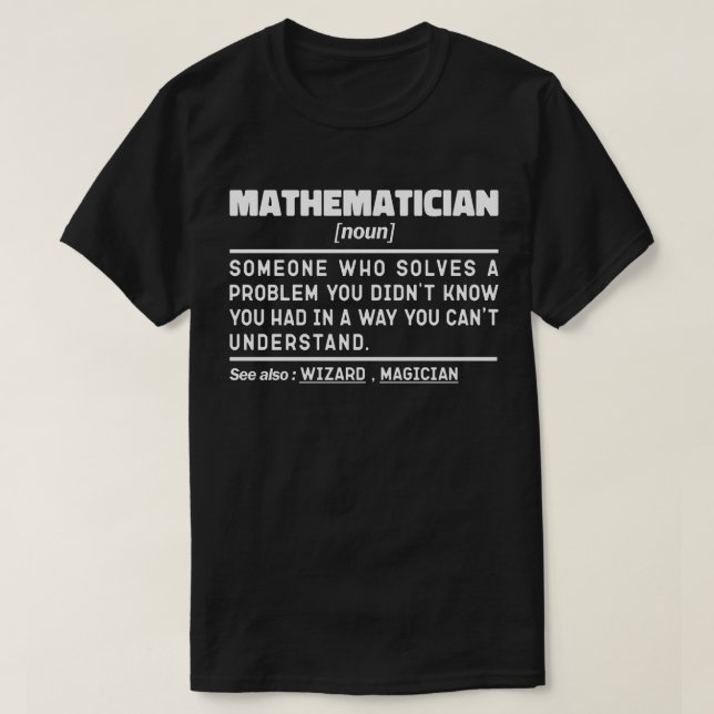 Mathematiker Noun Math Lover Lehrer Cool Gegenwart T-Shirt (Design vorne)