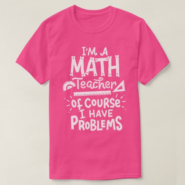 Mathematiker Problem School Funny T-Shirt (Design vorne)