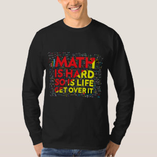 Mathematikermathematik ist harte Mathematik Lehrer T-Shirt