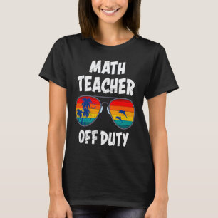 Mathematiklehrer außer Dienst Urlaub Mathematikleh T-Shirt