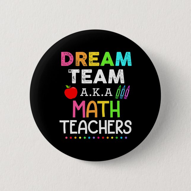 Mathematiklehrer träumen Team Aka Mathematik Lehre Button (Vorderseite)