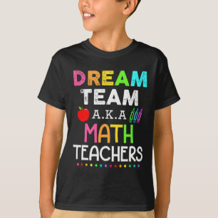 Mathematiklehrer träumen Team Aka Mathematik Lehre T-Shirt