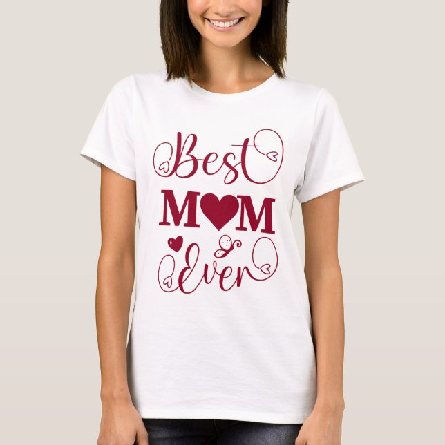 Mather's Day T-Shirt Meilleur cadeau de maman Tee  (Devant)