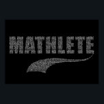 Mathlete Poster<br><div class="desc">Sie schießen nicht den Basketball,  Sie berechnen den Anteil der Dreharbeiten. Sie übergeben den Fußball nicht,  Sie bestimmen die Quarterback-Bewertung. Du bist Mathematiker,  Mathematiker. Du bist Mathlete!</div>