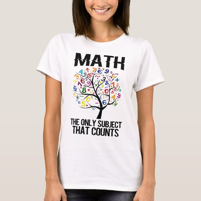 Maths le seul sujet qui compte le T-shirt (Devant)