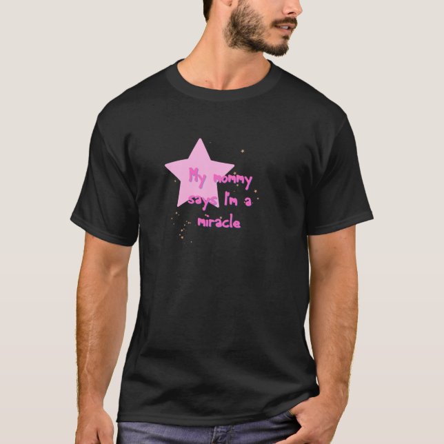 Matilda Meine Mommy sagt, ich bin ein Wunder, Pink T-Shirt (Vorderseite)