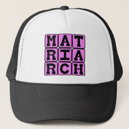 Matriarch, Mutter der Familie Truckerkappe