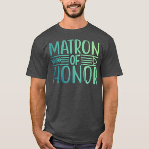 Matron der Ehrenbride Squad T-Shirts Hochzeitsgesc