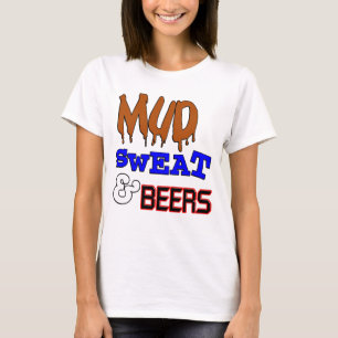 Matsch, Schweiß und Bier Lustiges Design T-Shirt