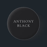 Matte Black Minimalist Plain Elegant Classical Button<br><div class="desc">Represent yourself with this modern,  elegant design. This template can be customized to meet all professional occupations.</div>