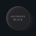 Matte Black Minimalist Plain Elegant Classical Button<br><div class="desc">Represent yourself with this modern,  elegant design. This template can be customized to meet all professional occupations.</div>