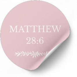 Matthäus 28:6 Schrift-Sticker – Auferstehungsbotsc Runder Aufkleber