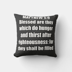 Matthäus 5:6 Selig sind, die hungern Kissen