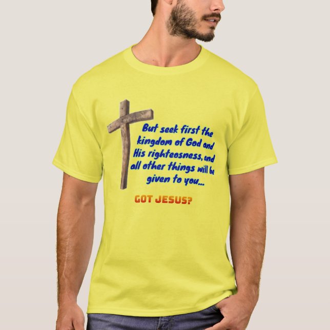 Matthäus 6:33 Kreuz T-Shirt (Vorderseite)