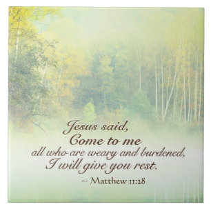 Matthew 11:28 Komm zu mir, ich werde dir Erholung Fliese