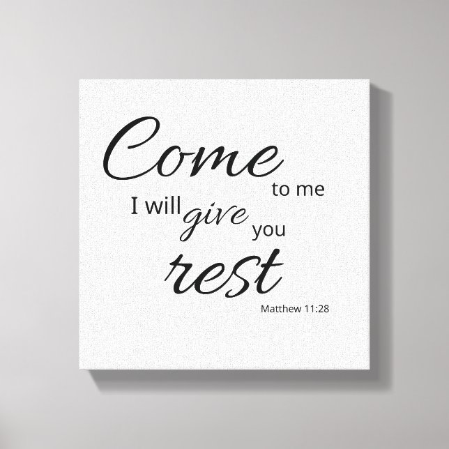 Matthew 11:28 Leinwand | Dir Ruhe geben (Vorderseite)