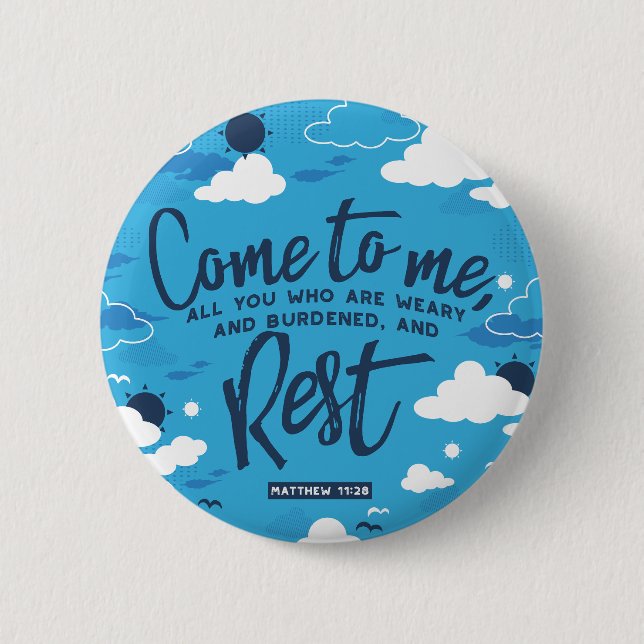 Matthew 11 Bible Verse und Blue Cloud Sky Muster Button (Vorderseite)