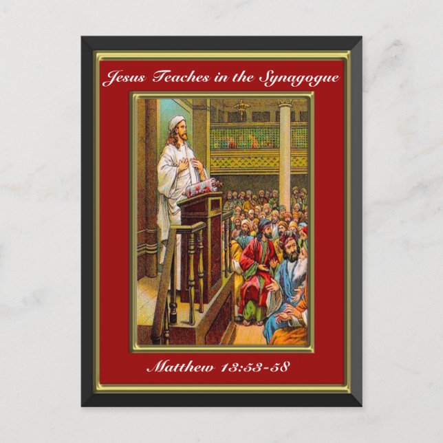 Matthew 13:53-58 Jesus lehrt in der Synagoge Re Postkarte (Vorderseite)