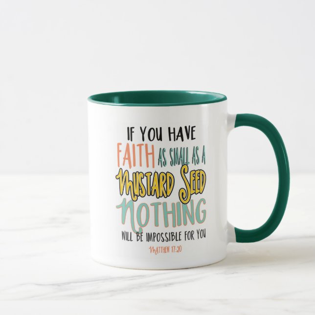 Matthew 17:20 Der Glaube als Senf-Bibelverse Tasse (Rechts)