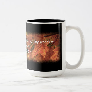 Matthew 24:35 zweifarbige tasse