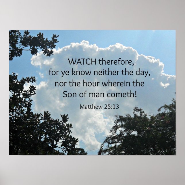 Matthew 25:13 Achten Sie deshalb, denn ihr wisst j Poster (Vorne)