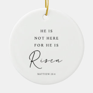 Matthew 28:6 Er ist Risen, Christlich Ostern Keramik Ornament