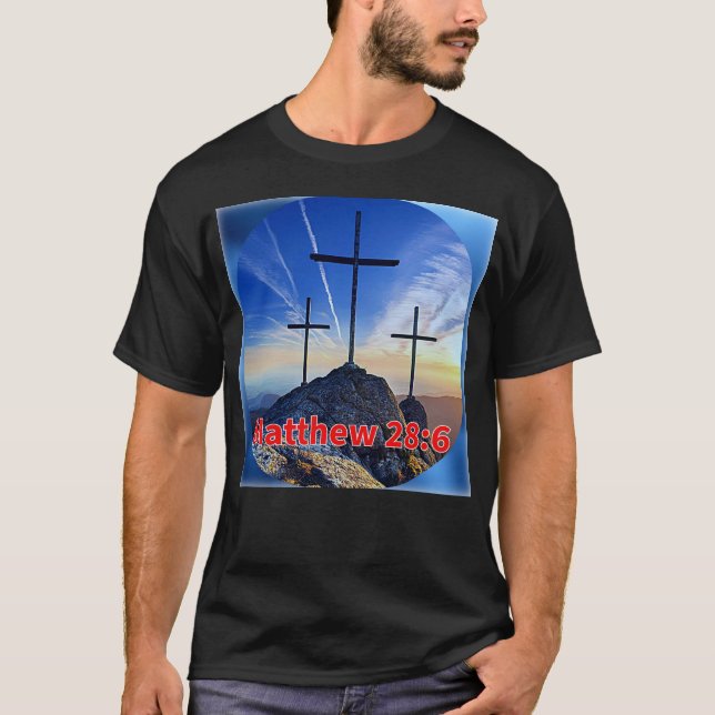 MATTHEW 28:6 T-Shirt (Vorderseite)
