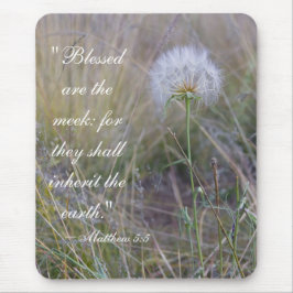 Matthew 5:5 "gesegnet sind die Meek"-Metalldruck Mousepad