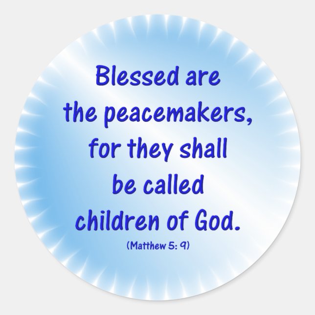 Matthew-5: 9 - BLESSED SIND DIE... Runder Aufkleber (Vorderseite)