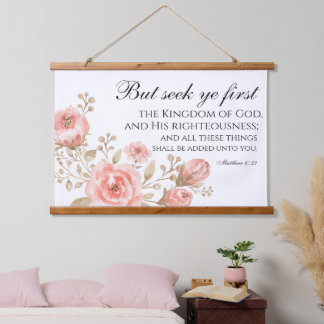 Matthew 6:33 Seek Ye First Floral Scripture Wandteppich Mit Holzrahmen