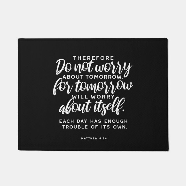 Matthew 6:34 Bibelverse Fußmatte (Vorderseite)