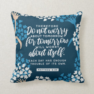 Matthew 6:34 Bibelverse Kissen