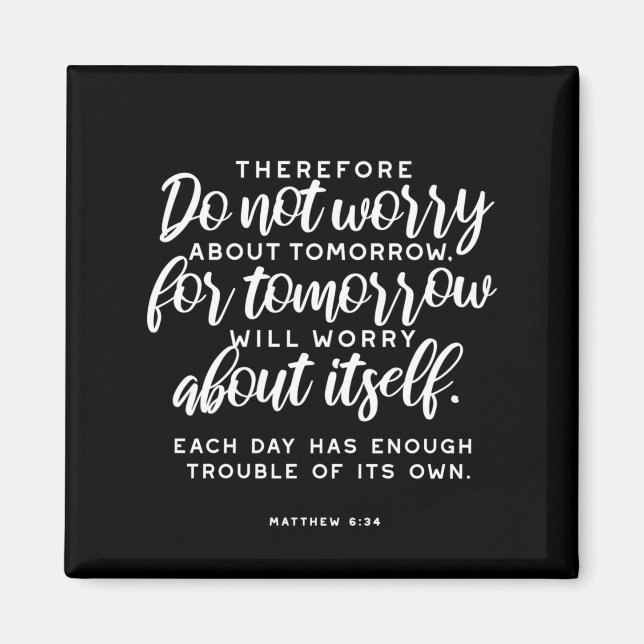 Matthew 6:34 Bibelverse Magnet (Vorne)