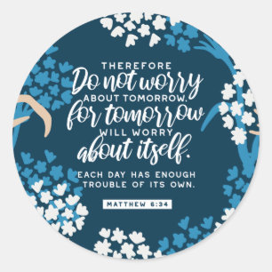 Matthew 6:34 Bibelverse Runder Aufkleber