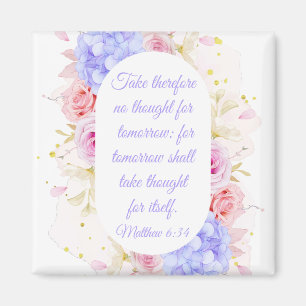 Matthew 6:34 Keine Gedanken für morgen - Frauen Magnet