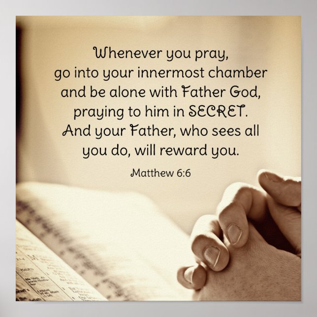 Matthew 6:6 Wenn du Christliche Verse betest Poster (Vorne)