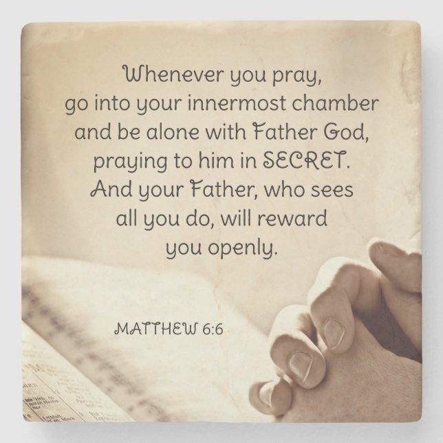 Matthew 6:6 Wenn du Christliche Verse betest Steinuntersetzer (Vorderseite)