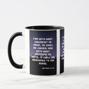Matthew 7:2 KJV Bible Verse Pic Zwei-Tone-Tasse Tasse