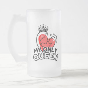Mattiert Glass Tasse 16oz : Meine einzige Königin